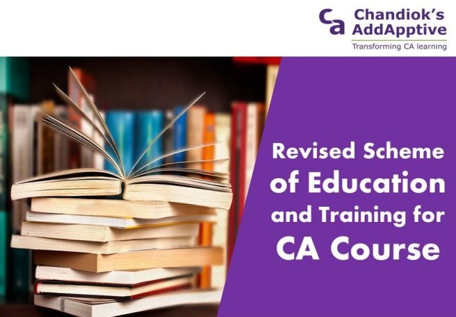 revised scheme of education and training for ca course
